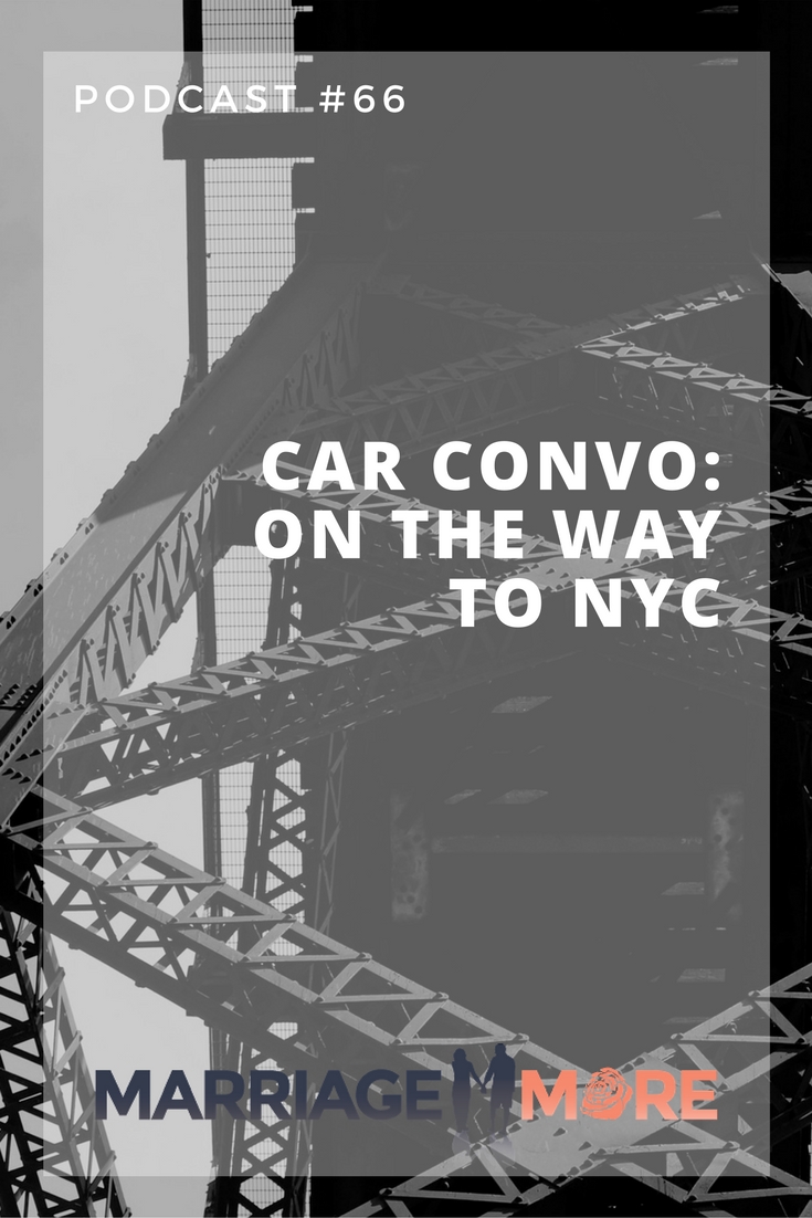 podcast-66-car-convo-on-the-way-to-nyc