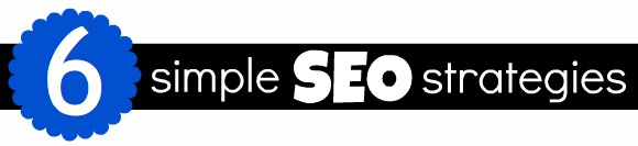 six simple seo strategies