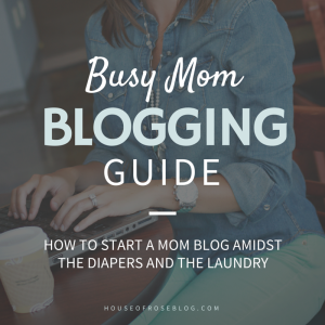Start a Mom Blog