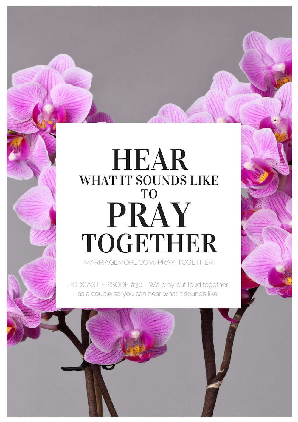 PRAY TOGETHER WITH YOUR SPOUSE by MARRIAGEMORE.COM