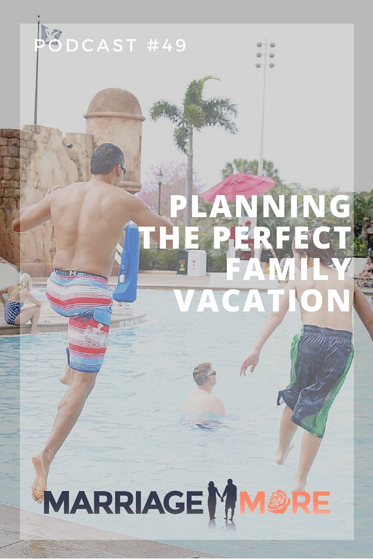 Planning the Perfect Family Vacation